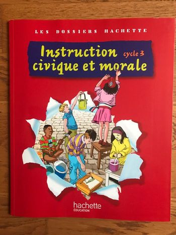 Les Dossiers Hachette Instruction Civique et Morale CE2 - CM1 - CM2 - Livre de l'élève