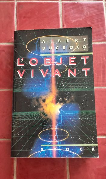 L'objet vivant Albert ducrocq