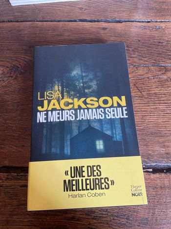 Ne meurs jamais seule - Lisa Jackson