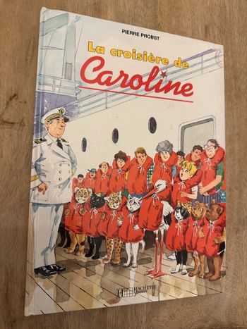 La croisière de Caroline blanc vintage livre rare de Pierre Probst bd bateau