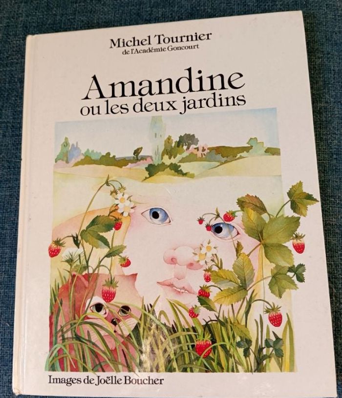 Livre 10/11 ans " Amandine ou les deux jardins"Michel Tournier ( prix Goncourt,)