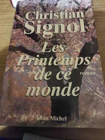Livre  Christian signol les  printemps de ce monde 