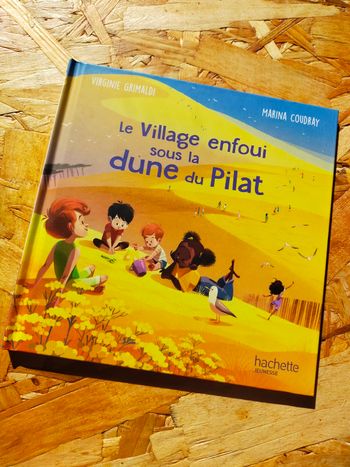 Le village enfoui sous la dune du Pilat