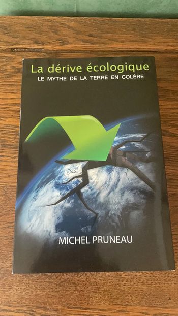 La dérive écologique - Michel Pruneau