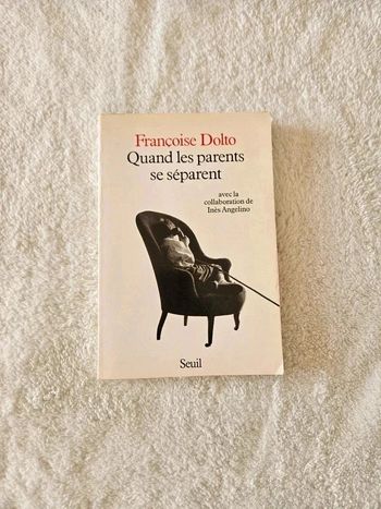 Françoise Dolto - Quand les parents se séparent