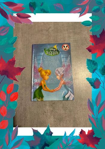 Livre Disney clochette et le Secret des fées
