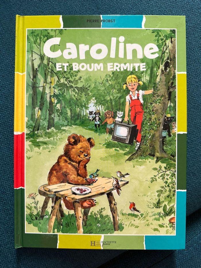 Livre Caroline et Boum Ermite album couleurs multicolore Pierre probst