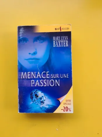 Livre de poche "menace sur une passion" de Mary Lynn Baxter