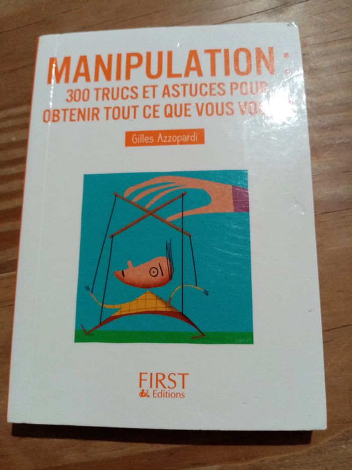 300 trucs et astuces pour obtenir ce que vous voulez