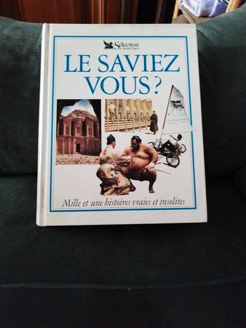Le saviez vous "Mille et une histoire vraie et insolite"
