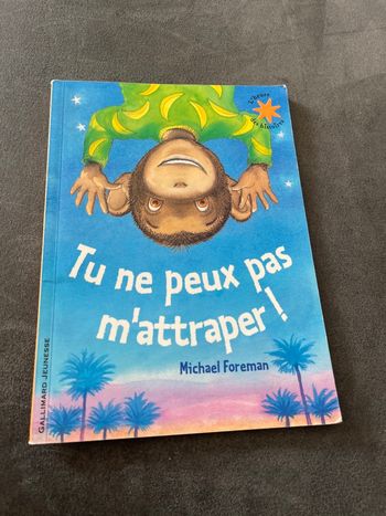 Livre co Gallimard jeunesse tu ne peux pas m’attraper