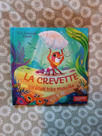 La crevette qui était très musclée