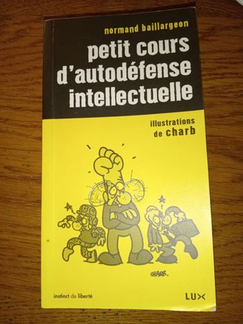 Normand Baillargeon Petit cours d'autodéfense intellectuelle 