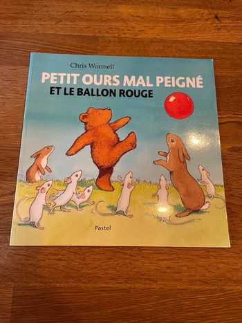 Livre L’école des Max Petit ours mal peigné et le ballon rouge