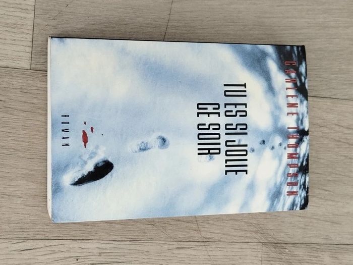 Roman Tu es si jolie ce soir de Carlene Thompson  7601379309