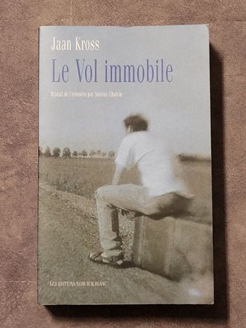 Le Vol Immobile Par Jaan Kross