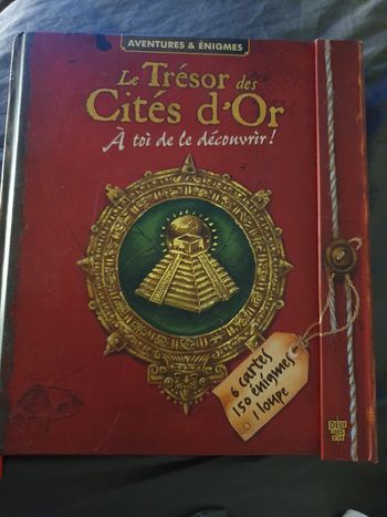 Le Trésor des Cités d'or. A toi de le découvrir !