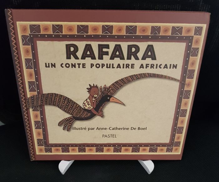 Rafara un conte populaire africain (cartonné) - Anne-Catherine De Boel - Ecole des loisirs