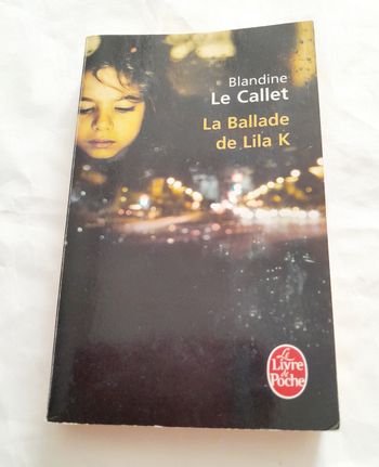 La ballade de Lila K Blandine Le Callet