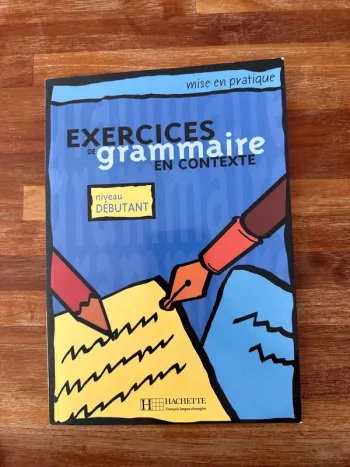 Livre exercice de grammaire en contexte, niveau débutant