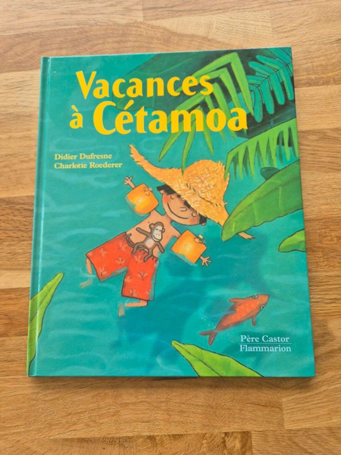Livre Vacances à Cétamoa Didier Dufresne