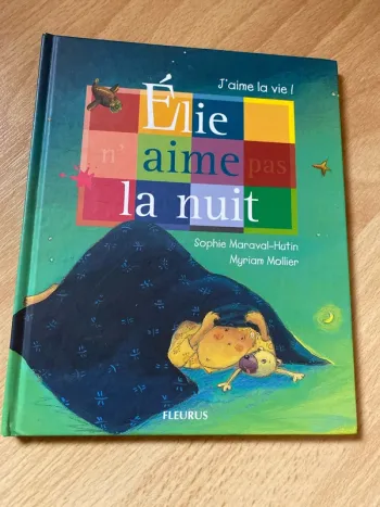 Livre enfant : Elie n’aime pas la nuit