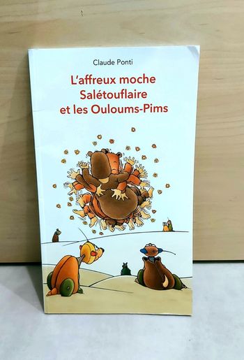 🌺 Livre (école des loisirs) : L'affreux moche Salétouflaire et les Ouloums-Pims
