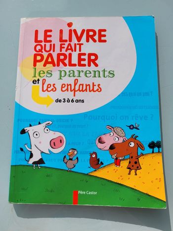 Le livre qui fait parler les parents et les enfants de 3 à 6 ans