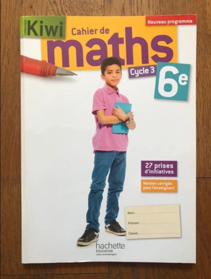 Kiwi - Cahier de maths 6ème - Fichier de l’élève avec corrigés - Hachette
