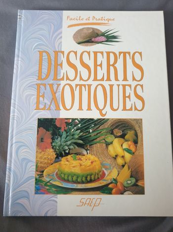 Desserts exotiques  de P. Humbertclaude  facile et pratique