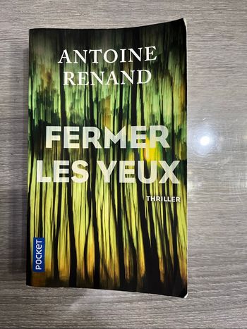 Antoine Renand. Fermer les yeux