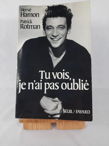Hervé Hamon & Patrick Rotman, tu vois je n'ai pas oublié