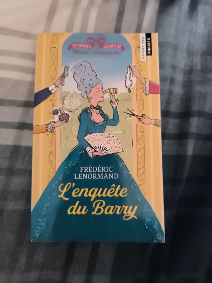 Au service secret de Marie Antoinette. L'enquête du Barry