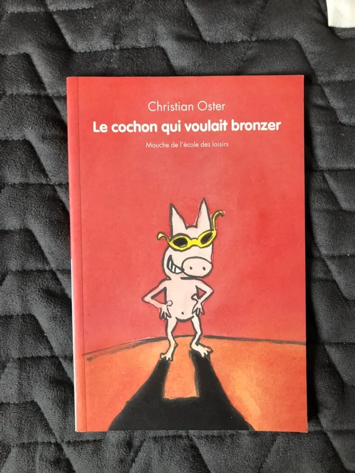 Livre Le cochon qui voulait bronzer