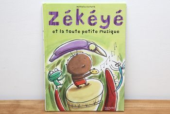 Zékéyé et la toute petite musique