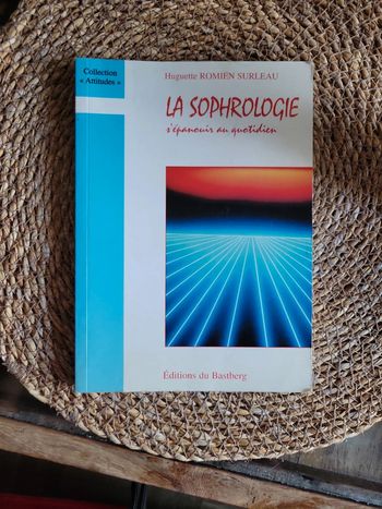 La sophrologie. S éveiller au quotidien.
