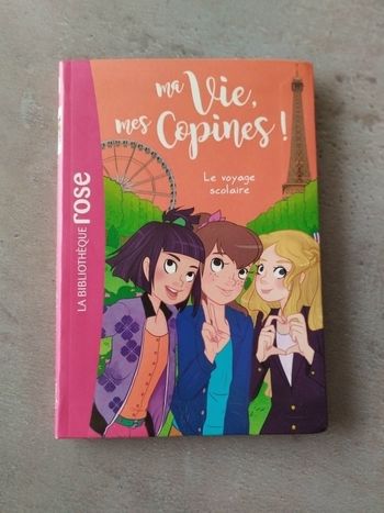 Livre Ma vie mes copines : le voyage scolaire