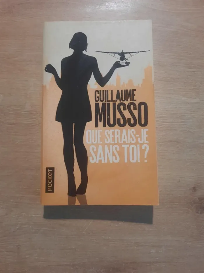 Que serais-je sans toi de Guillaume Musso