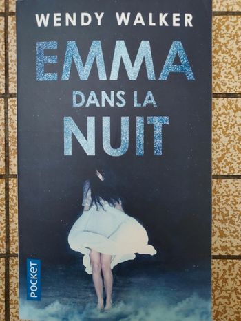 Emma dans la nuit Wendy Walker