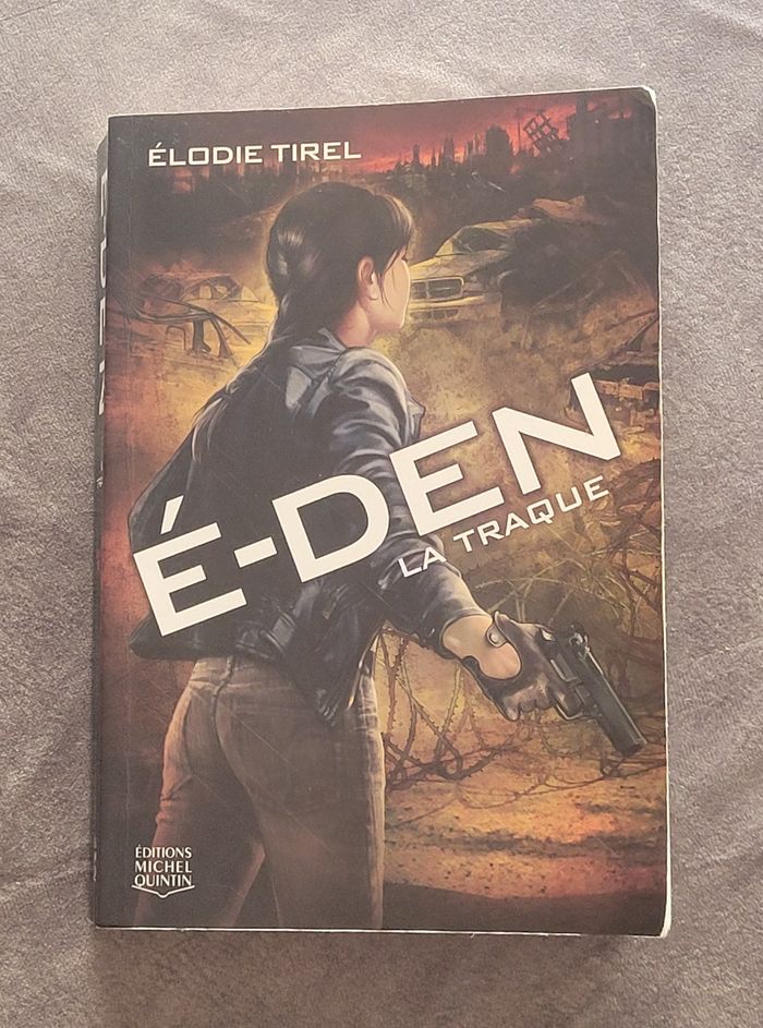 E-Den - Tome 2 La Traque (02) Elodie Tirel