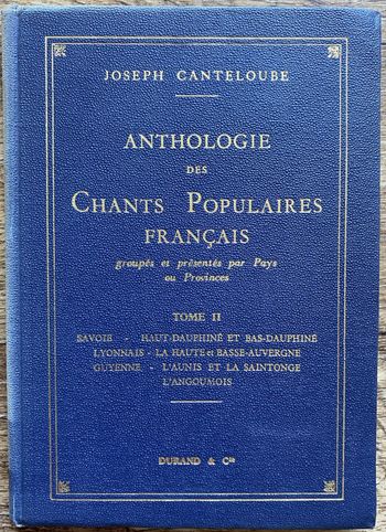 Anthologie des Chants Populaires Français tome II - Joseph Canteloube