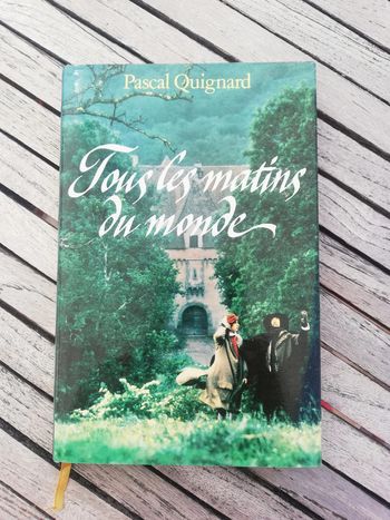 Tous Les Matins Du Monde de Pascal Quignard