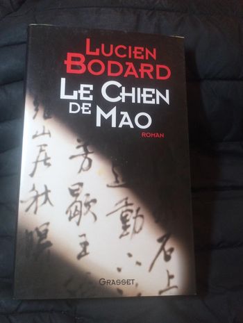 Lucien Bodard - Le chien de Mao