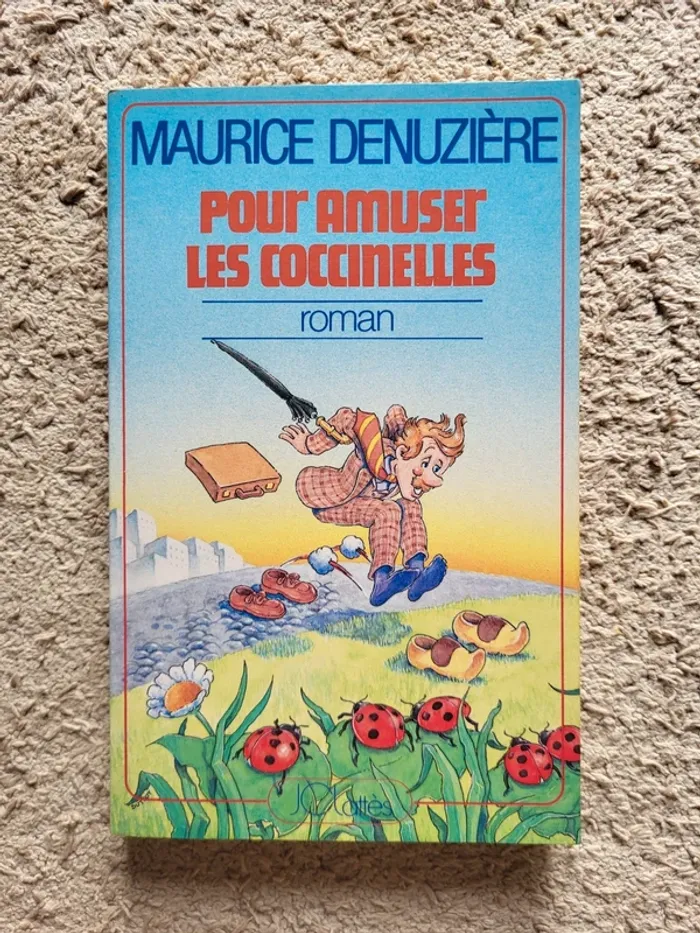Livre "Pour amuser les coccinelles" de Maurice Denuzière"