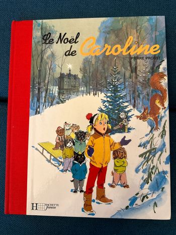 Livre rare édition limitée Le Noël de Caroline bords rouge album Hachette Pierre Probst