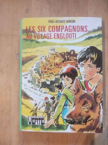 Les Six Compagnons et le village englouti PJ Bonzon Bibliothèque Verte cartonnée 1976