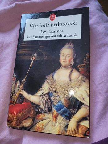 Les Tsarines les femmes qui ont fait la Russie Vladimir Fedorovski