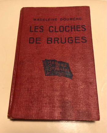 Livre ancien Madeleine Doumerc « Les Cloches de Bruges »