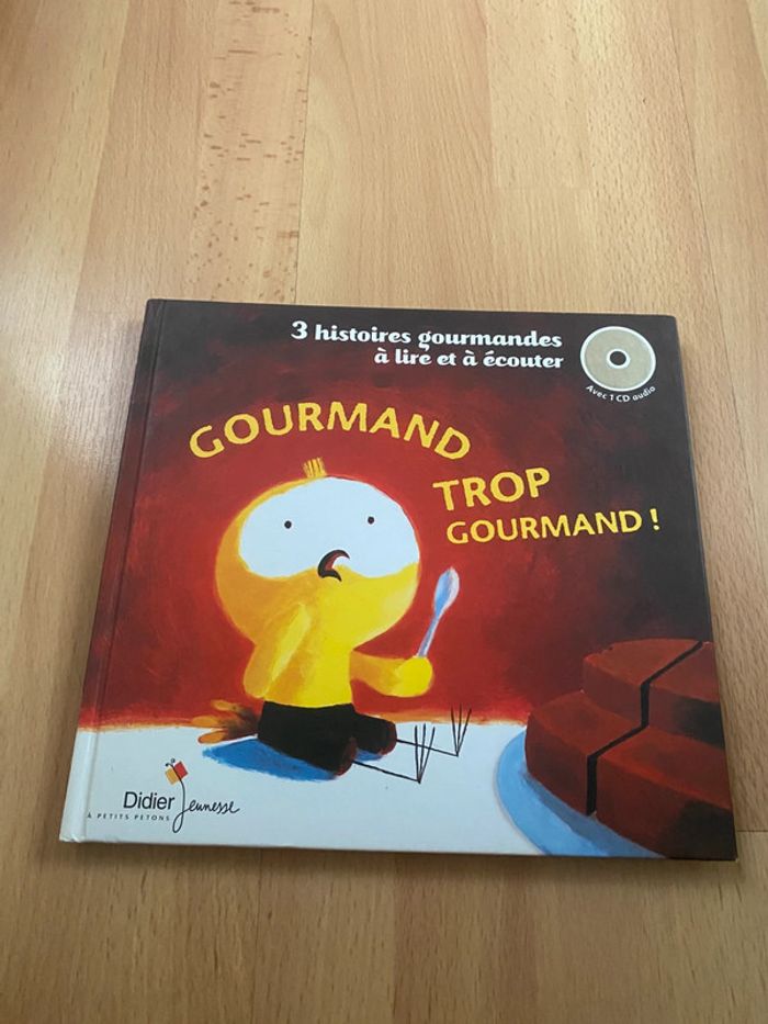 Gourmand trop gourmand