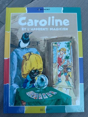 Pierre Probst - Livre bd album Hachette Jeunesse Caroline et l’apprenti magicien